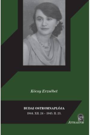 Budai ostromnaplója - 1944. XII. 24 - 1945. II. 23.