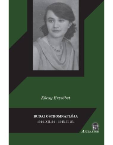 Budai ostromnaplója - 1944. XII. 24 - 1945. II. 23.