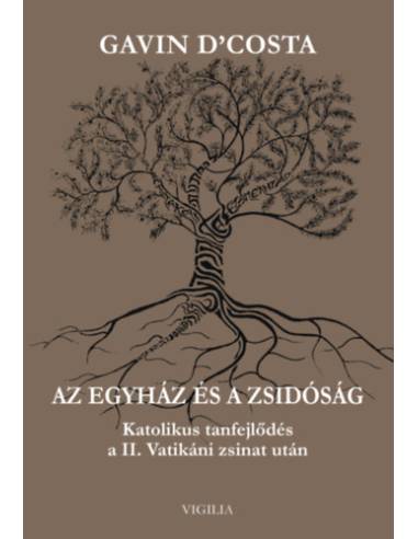 Az egyház és a zsidóság - Katolikus tanfejlődés a II. Vatikáni zsinat után