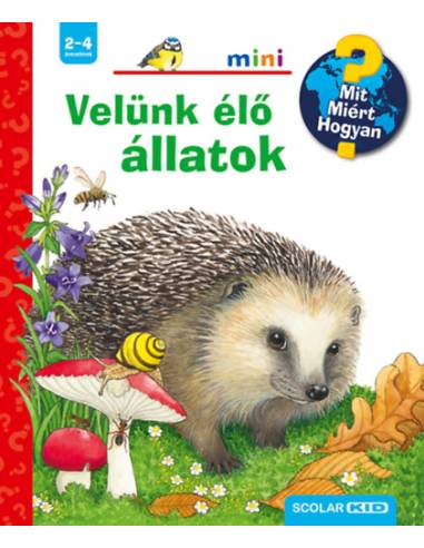 Velünk élő állatok - Mit? Miért? Hogyan?