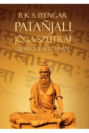 Patanjali Jóga szútrái új megvilágításban