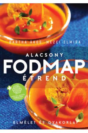 Alacsony FODMAP-étrend - Elmélet és gyakorlat