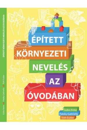 Épített környezeti nevelés az óvodában