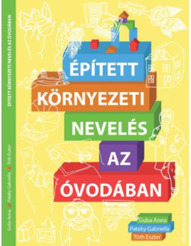 Épített környezeti nevelés az óvodában