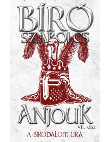 Anjouk VII. - A birodalom ura