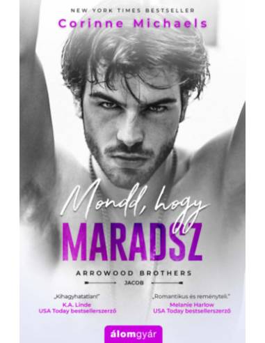 Mondd, hogy maradsz