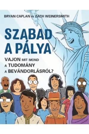 Szabad a pálya - Vajon mit mond a tudomány a bevándorlásról?