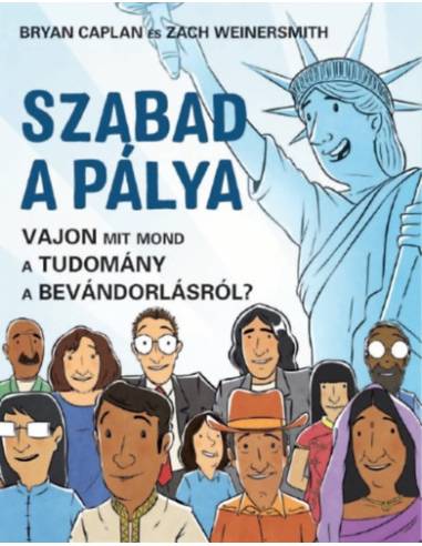 Szabad a pálya - Vajon mit mond a tudomány a bevándorlásról?