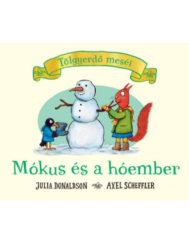 Mókus és a hóember - Tölgyerdő meséi