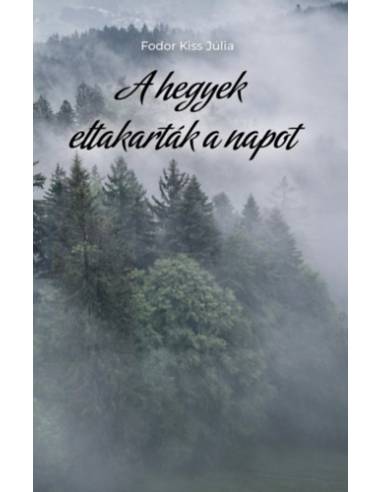 A hegyek eltakarták a napot