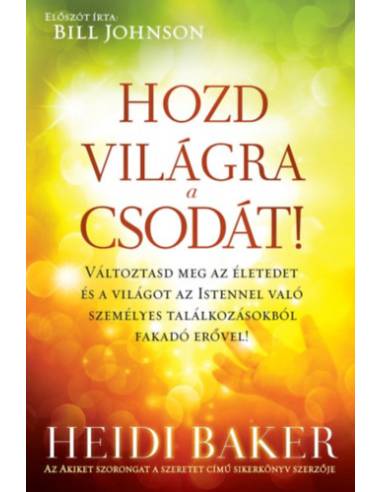 Hozd világra a csodát!