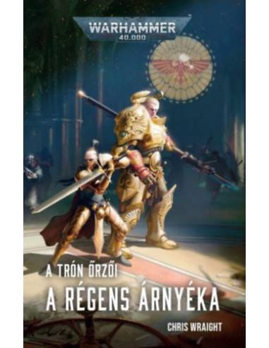A Régens árnyéka - A Trón őrzői