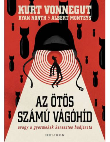 Az ötös számú vágóhíd - Avagy a gyermekek keresztes hadjárata