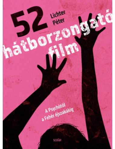 52 hátborzongató film - A Psychótól a Fehér éjszakákig