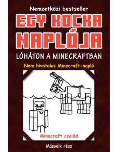 Egy kocka naplója 2. - Lóháton a Minecraftban