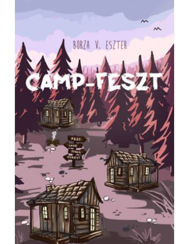 Camp-Feszt - A Camp-trilógia első része