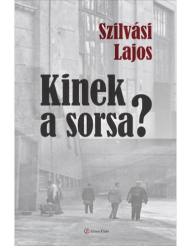 Kinek a sorsa?