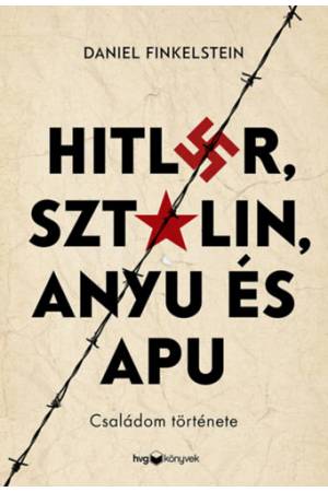 Hitler, Sztálin, Anyu és Apu - Családom története
