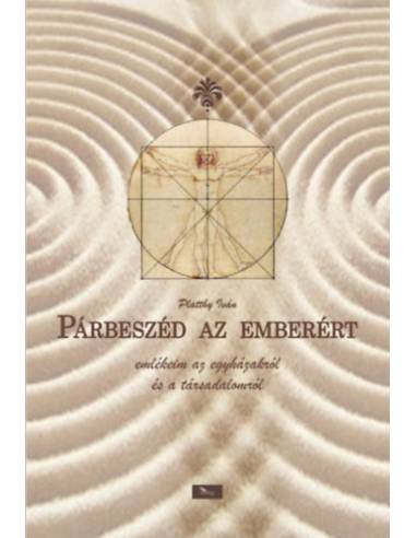 Párbeszéd az emberért - Emlékeim az egyházakról és a társadalomról
