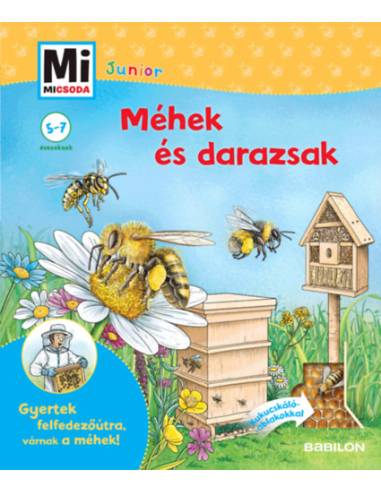 Méhek és darazsak - Mi Micsoda Junior