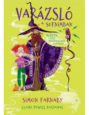 Varázsló a sufnimban - Merdyn, a bősz zsiványságainak históriája