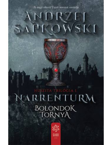 Narrenturm - Bolondok Tornya - Huszita trilógia I.