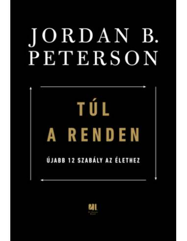 Túl a renden - Újabb 12 szabály az élethez