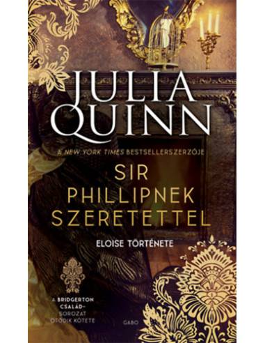 Sir Phillipnek szeretettel - A Bridgerton család 5.