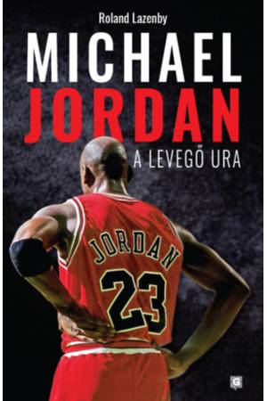Michael Jordan - A Levegő Ura