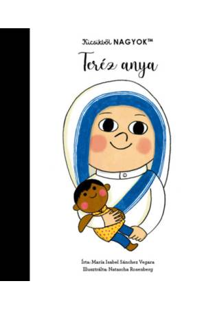 Kicsikből NAGYOK - Teréz anya