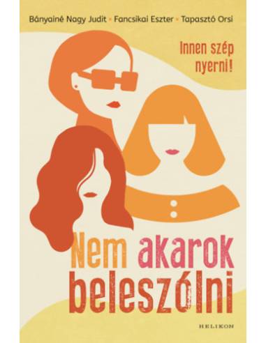 Nem akarok beleszólni - Innen szép nyerni