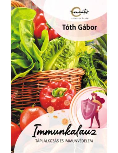 Immunkalauz - Táplálkozás és immunvédelem