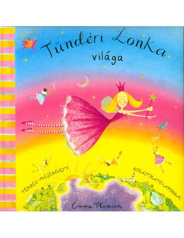 Tündéri Lonka világa - Térbeli mesekönyv kihajtható lapokkal