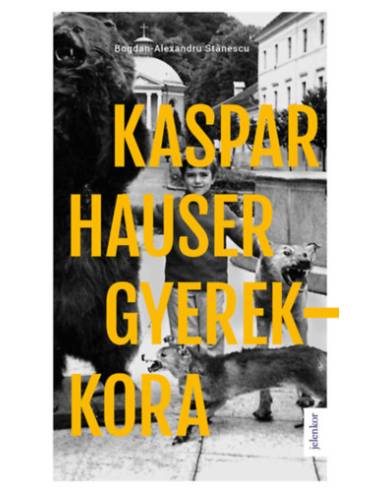 Kaspar Hauser gyerekkora