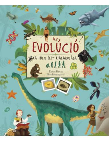 Az evolúció - A földi élet kialakulása