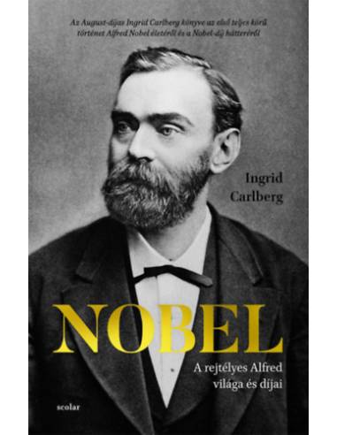 Nobel - A rejtélyes Alfred világa és díjai