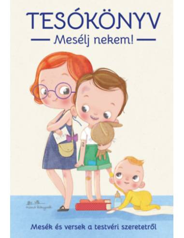 Tesókönyv - Mesélj nekem!