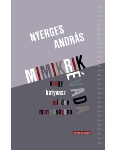 Mimikrik évada, avagy katyvasz minden mennyiségben
