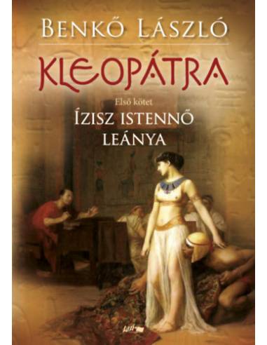 Kleopátra I. - Ízisz istennő leánya