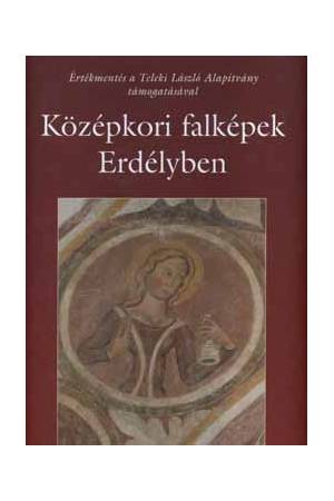 Középkori falképek Erdélyben - Jékely Zsombor Kiss Lóránd