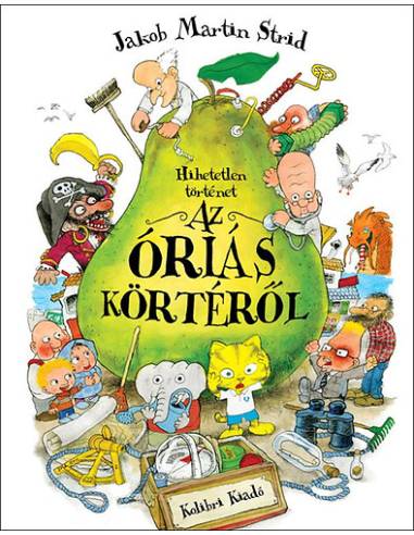 Hihetetlen történet az óriás körtéről