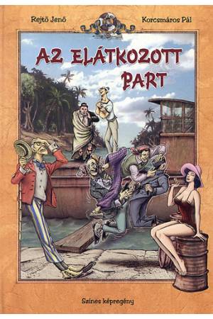 Az elátkozott part - Rejtő Jenő Korcsmáros Pál