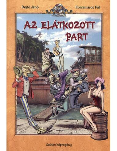 Az elátkozott part - Rejtő Jenő Korcsmáros Pál