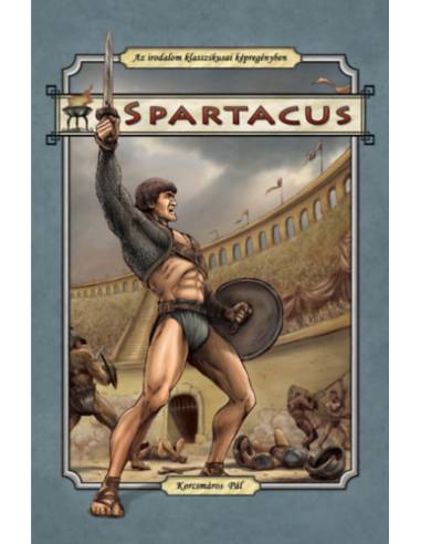 Spartacus - Korcsmáros Pál