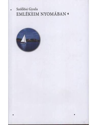 Emlékeim nyomában