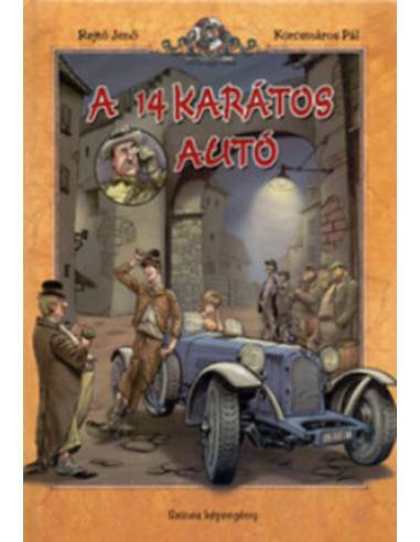 A 14 karátos autó - Rejtő Jenő, Korcsmáros Pál