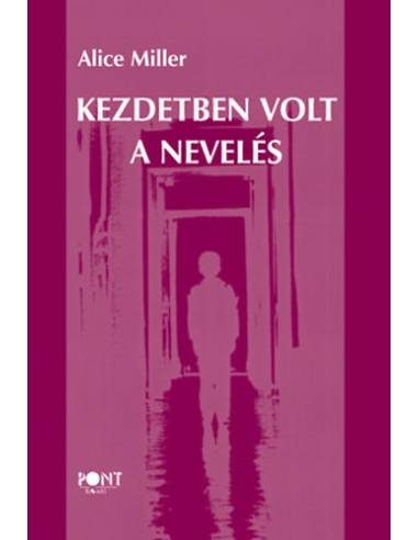 Kezdetben volt a nevelés