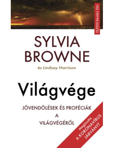 Világvége - Jövendölések és próféciák a világvégéről