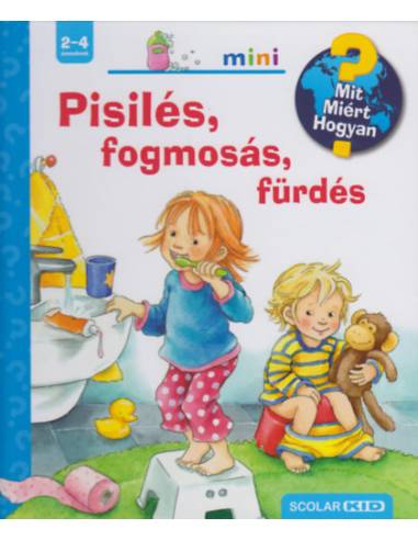 Pisilés, fogmosás, fürdés