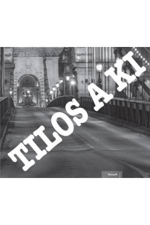 Tilos a Ki - Kalmár János